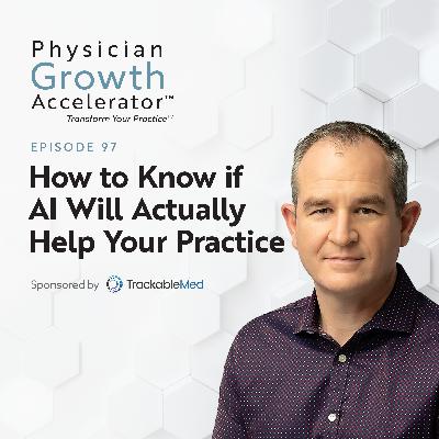 How to Know if AI Will Actually Help Your Practice