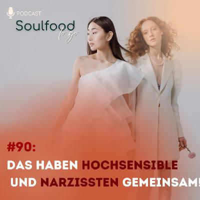 #90: Das haben Hochsensible und Narzissten gemeinsam