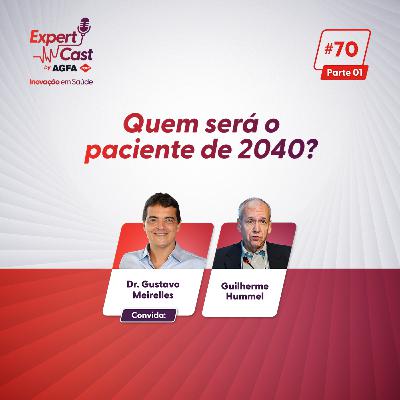 70 - Quem será o paciente de 2040? ( parte 1 )