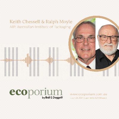e18: Keith Chessell & Ralph Moyle, AIP: Australian Institute of Packaging PART 1