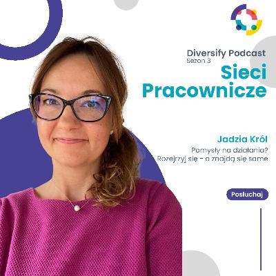 Pomysły na działania w sieciach pracowniczych | Jadzia Król Pomysły na działania w sieciach pracowniczych | Jadzia Król
