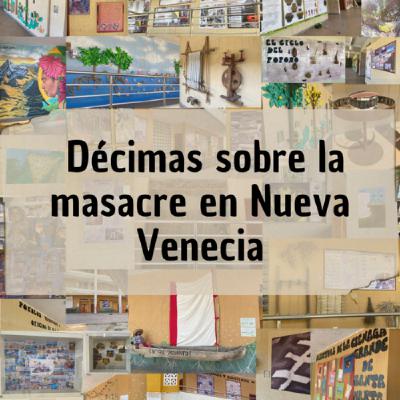 Décimas sobre la masacre en Nueva Venecia