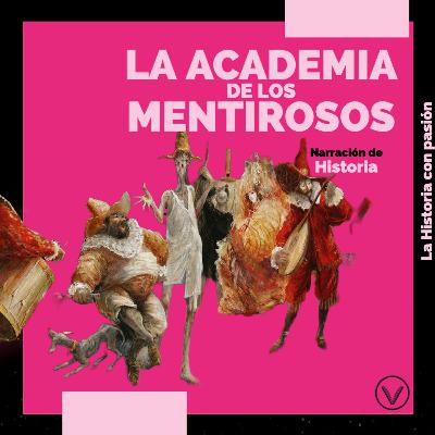 🎭 Historia de la Academia de los Mentirosos 🌍🤥 🎭 Historia de la Academia de los Mentirosos 🌍🤥
