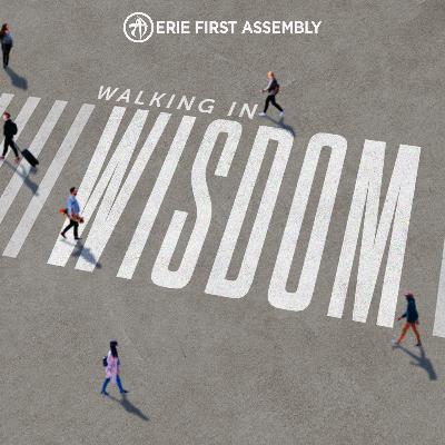 WALKING IN WISDOM - Fear of the Lord