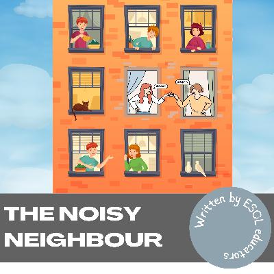 The noisy neighbour