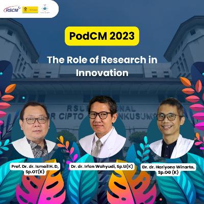 57. PodCM 2023: The Role of Research in Innovation 57. PodCM 2023: The Role of Research in Innovation