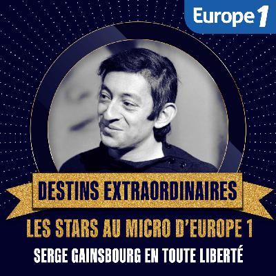 En liberté avec Serge Gainsbourg [1/2]
