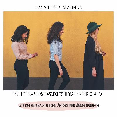 S2A7 Att Definiera Sin Egen Ångest Med Ångestpodden S2A7 Att Definiera Sin Egen Ångest Med Ångestpodden