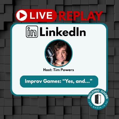 Improv Games: “Yes, and…”