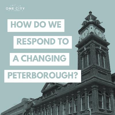 How Do We Respond to a Changing Peterborough?