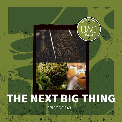143 - The Next Big Thing