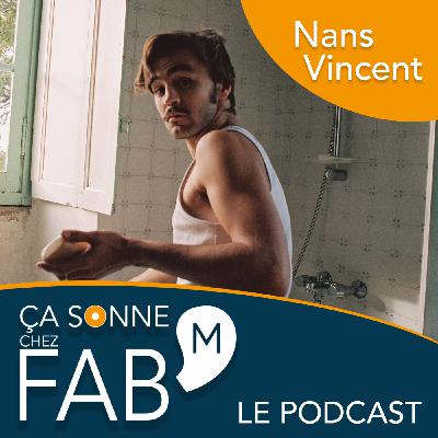 Ça sonne chez Fab'M - Nans Vincent #12