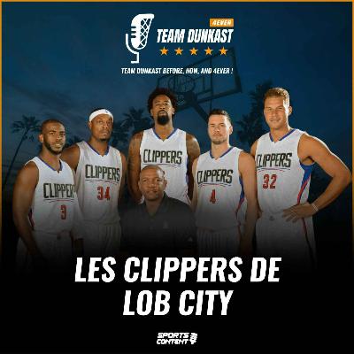 Les Clippers de Lob City Les Clippers de Lob City