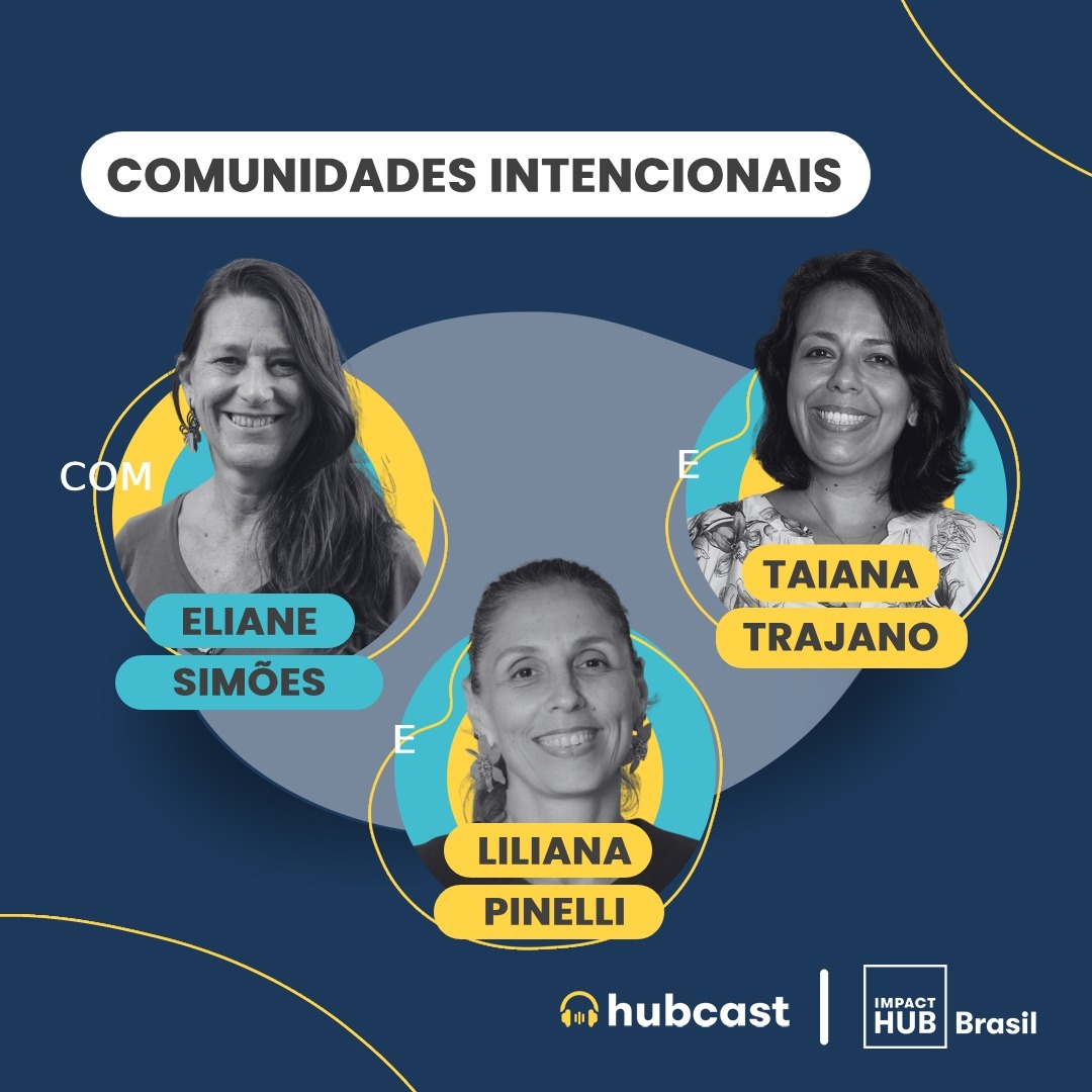 Hubcast | Nosso encontro de impacto