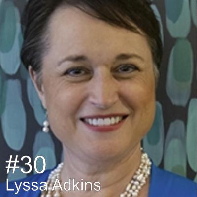 #30 - Lyssa Adkins #30 - Lyssa Adkins