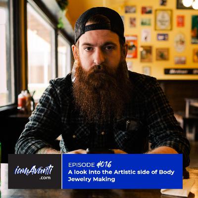 EP016: A Look Into The Artistic Side of Body Jewelry Making