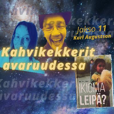 Rakkauden ja avun superlähettiläs Karl Augustson / Jakso 11