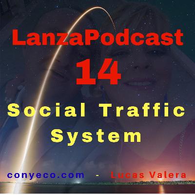 LanzaPodcast 14|Social Traffic System - Dos Softwares para Publicar Imágenes Virales, Clickables y con Enlaces Encub...