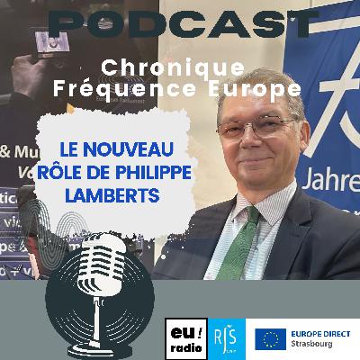 Chronique Euradio : Transition écologique : le nouveau rôle de Philippe Lamberts