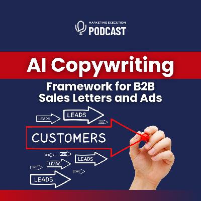 AI Copywriting Framework for B2B Sales Letters and Ads