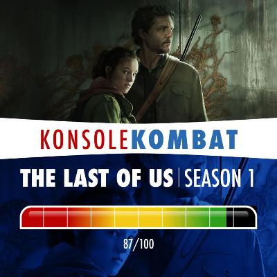 Episode 80: The Last of Us Season 1 Review