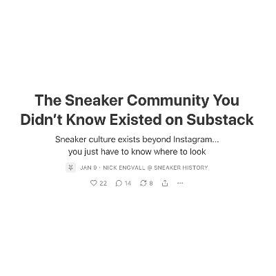 Building The Sneaker Community On Substack Building The Sneaker Community On Substack