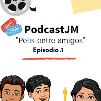 "Pelis entre amigos" Episodio 3 "Pelis entre amigos" Episodio 3