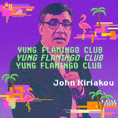 Yung Flamingo Club: John Kiriakou