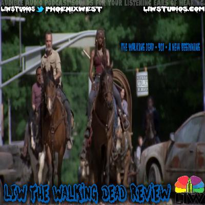 726 - LIW The Walking Dead Review - 124 - The Walking Dead - 901 - A New Beginning (Live Episode Commentary)