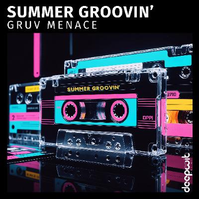 Gruv Menace - Summer Groovin'