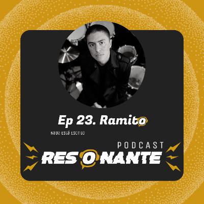 Ep23. Ramito: Nada está escrito. Ep23. Ramito: Nada está escrito.