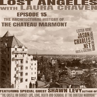 LOST ANGELES Episode 15 Inside THE CHATEAU MARMONT with author SHAWN LEVY LOST ANGELES Episode 15 Inside THE CHATEAU MARMONT with author SHAWN LEVY