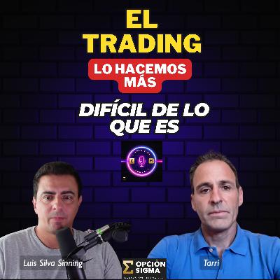 Lo que funciona No es la Gráfica, es la Disciplina | Roberto Martin (Tarri) |Episodio 7