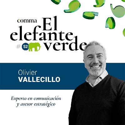 52. El poder de la influencia y los nuevos cánones de la comunicación con Olivier Vallecillo, experto en comunicación.