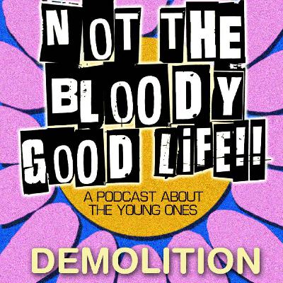 Episode One: Demolition
