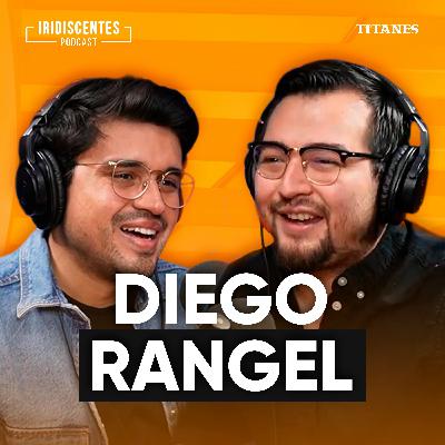 Titanes en Iridiscentes | Ser creador y manejar la viralidad de las redes con Diego Rangel Titanes en Iridiscentes | Ser creador y manejar la viralidad de las redes con Diego Rangel