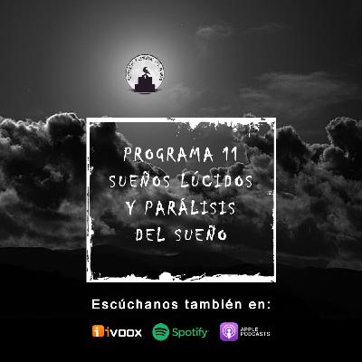 Sueños lúcidos y parálisis del sueño