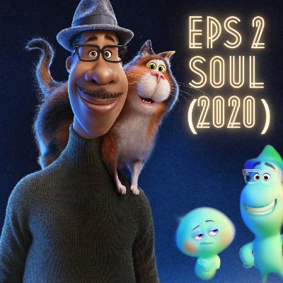 Eps 3 - Soul, jiwa yang tersesat dan tertampar oleh kenyataan