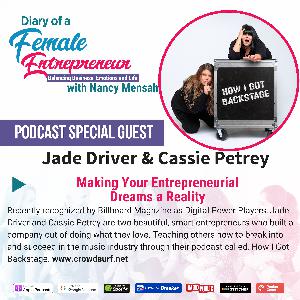 Season 2 Ep. 19 | Jade Driver & Cassie Petrey | Making Your Entrepreneurial Dreams a Reality
