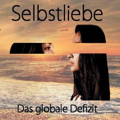 Selbstliebe - Was ist das? Wie geht das?