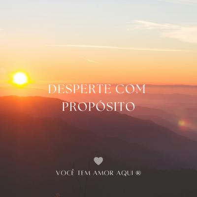 Desperte com Propósito: Criando sua energia matinal com intenção