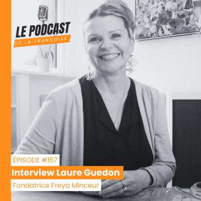 Interview franchise Freya Minceur - Laure Guedon - Fondatrice franchise Freya Minceur