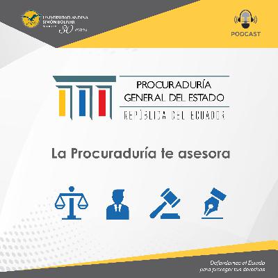 Episodio I: La Procuraduría te asesora