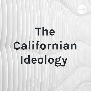 The Californian Ideology