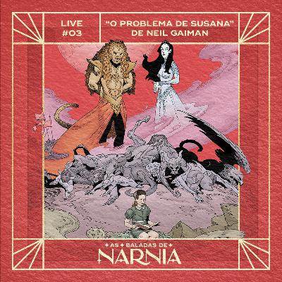 Live #03 - “O Problema de Susana” de Neil Gaiman