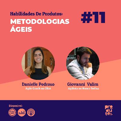 #11 - Habilidades de Produtos: Metodologias Ágeis