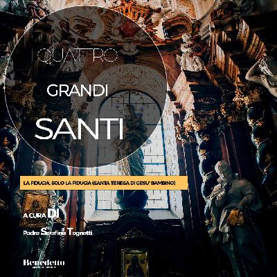 La fiducia, solo la fiducia (SANTA TERESA DI GESU' BAMBINO)