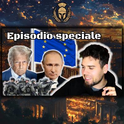 Trump, l'impalpabile UE, Russia vs Ucraina, geopolitica vs politologia, guerra (Episodio speciale per i 2 anni!)