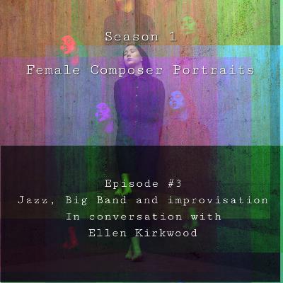 Jazz, Big Band & Improvisation with Ellen Kirkwood