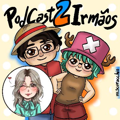 #10 - Somos otakus velhos (feat. Prima Gabi)